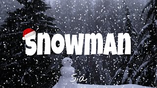 Snowman  Sia  Lyrics 1HOUR [upl. by Gnud]