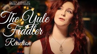 Patty Gurdy Ft Fiddlers Green  The Yule Fiddler Reaction [upl. by Conn28]