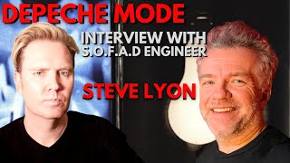 Depeche Mode  Interview With SOFAD Engineer Steve Lyon [upl. by Old]