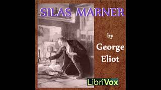 Silas Marner Audiobook  Part Two Chapter XXI [upl. by Nirrol781]