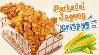 PERKEDEL JAGUNG CRISPYY [upl. by Iggy]