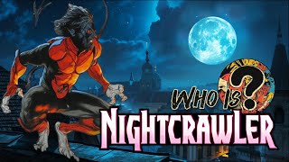 The Dark Origins of Nightcrawler You Never Knew About [upl. by Airehtfele]