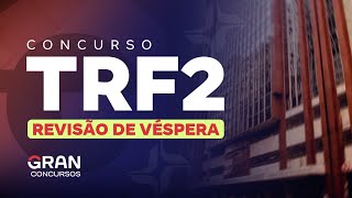 Concurso TRF 2  Revisão de Véspera [upl. by Soneson]