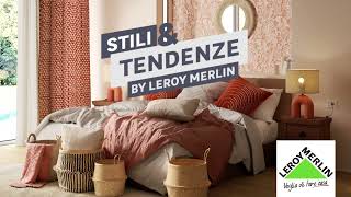 Stili amp Tendenze by Leroy Merlin [upl. by Anuahsal]