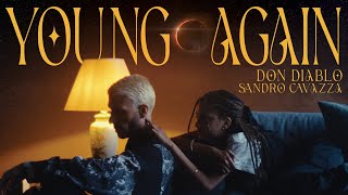 Don Diablo amp Sandro Cavazza  Young Again  Official Music Video [upl. by Necyrb]