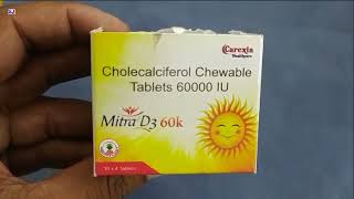 Mitra D3 60k Tablet  Cholecalciferol Chewable Tablets 60000 IU  Mitra D3 60k Tablet Uses Dosage [upl. by Guss498]