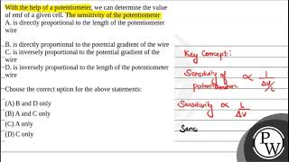 With the help of a potentiometer we can determine the value of emf of a given cell The sensiti [upl. by Montfort]