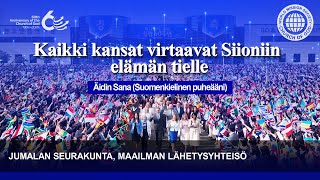 Kaikki kansat virtaavat Siioniin elämän tielle  Jumalan seurakunta [upl. by Ban]