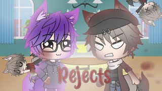 • Rejects • Gacha Life Skit [upl. by Adohr]