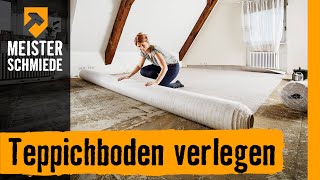 Teppichboden verlegen  HORNBACH Meisterschmiede [upl. by Nomolos67]