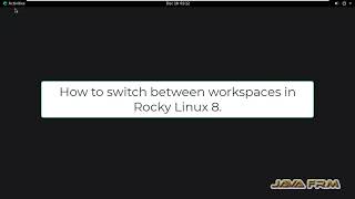 How to switch between workspaces in Rocky Linux 8 [upl. by Kramlich]