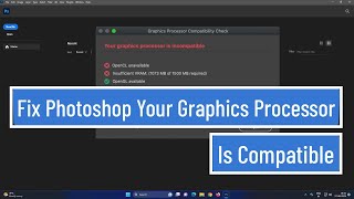 Fix Photoshop Your Graphics Processor Is Incompatible Solved 2023 [upl. by Goff459]