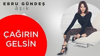 05  Ebru Gündeş  Çağırın Gelsin Lyric Video [upl. by Enrahs]