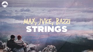 MAX  Strings feat JVKE Bazzi  Lyrics [upl. by Nakada]