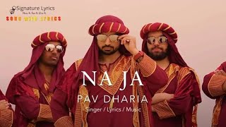 Na Ja  Pav Dharia Official Video  SOLO  Punjabi Songs  White Hill Music [upl. by Anelim]