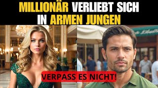 ❤️Millionärin verliebt sich in einen armen Jungen [upl. by Gintz]