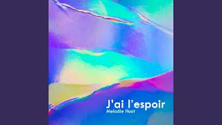 Jai lespoir [upl. by Eustache]