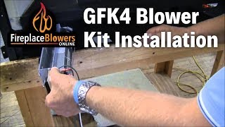 GFK4 GFK4A Fireplace Blower Kit Installation [upl. by Nanreh]