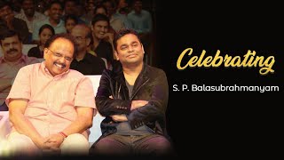 Celebrating S P Balasubrahmanyam  A R Rahman [upl. by Hcaz904]