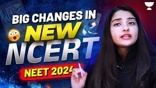 क्या NEET NCERT में हुए बड़े Changes  NEET 2024  Seep Pahuja [upl. by Eramal]