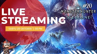 LIVE  MONSTER HUNTER WORLD ICEBORNE INDONESIA [upl. by Wes]