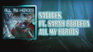 Naeleck  All My Heroes ft Sarah Rebecca  Lyrics  EspañolEnglish [upl. by Hepsiba5]