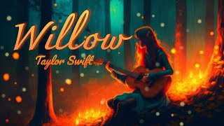 WILLOW  ✓Taylor Swift  lyrics video [upl. by Etnaed]