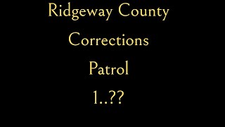 RIDGEWAY EPISODE Ridgeway County Sheriffs Office Corrections Program 1 [upl. by Adriell]