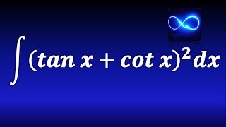 Integral de tangente mas cotangente al cuadrado binomio al cuadrado identidades trigonométricas [upl. by Judsen]