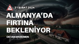 Almanyada fırtına bekleniyor  21 Şubat 2024 Oktan Erdikmen [upl. by Fryd990]