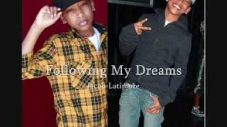 Following My Dreams  Jacob Latimore [upl. by Bradleigh]