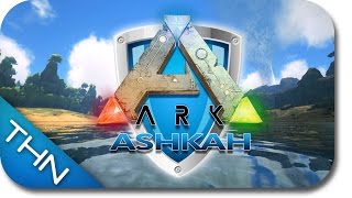 🎮 ARK SURVIVAL EVOLVED MODDED  ASHKAH  TRAILER [upl. by Pickens]