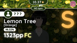 osu Hypo  104★ Someone FCed Lemon Tree Orange [upl. by Aicelef]