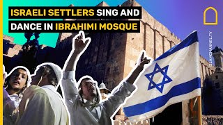 Israeli settlers sing and dance in Ibrahimi Mosque [upl. by Mairam]