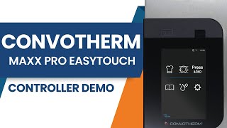 Convotherm  Maxx Pro easyTouch Controller Demo [upl. by Ahsienar532]