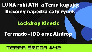 Terra Środa 42 Mamy nowe ATH i ciągniemy cały rynek Start Kinetic Money  Terrnado Airdrop i IDO [upl. by Bluma34]