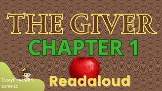 The Giver READ ALOUD 🍎 CHAPTER 1 Lois Lowry  Audiobook with text  Storytime with Lorenzo [upl. by Teik]