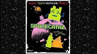 AQUA TEEN HUNGER FORCE  quotSPACECATAZquot THE MOONINITES vs THE PLUTONIANS [upl. by Celin924]