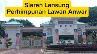 Siaran Lansung Himpunan Rakyat Lawan Anwar [upl. by Esilec]