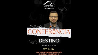 Conferência Destino  16012024 2° Dia [upl. by Ailehs]