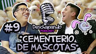 CEMENTERIO DE MASCOTAS 9 Deschapando Podcast [upl. by Anoj]