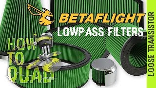 Betaflight PT1 Lowpass Filters  Hype Or Real ♠  How To QUAD [upl. by Ahsiel]