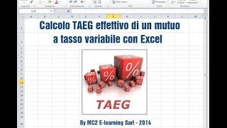 Calcolo TAEG effettivo mutuo tasso variabile con Excel [upl. by Anastatius]