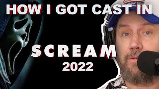 How I Got Cast In SCREAM 2022 [upl. by Akirret]