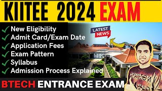 KIITEE 2024 Exam Date  Application Eligibility Syllabus Paper Pattern  BTech Entrance Exam 2024 [upl. by Sanoj]