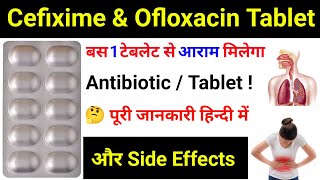 Cefixime amp Ofloxacin TabletCEFIWALO TABLET बस 1 टेबलेट से आराम मिलेगा Uses  Dose  Review [upl. by Emery10]