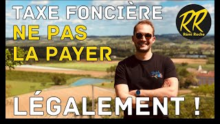 TAXE FONCIÈRE  Comment ne pas la payer légalement 💰 [upl. by Nodnarg]