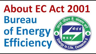 Energy Conservation Act 2001 Bureau of Energy Efficiency Star energy label ECBC DSM PAT HV [upl. by Warner]