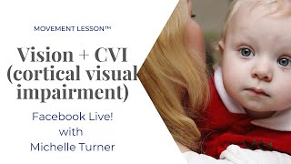 Vision  CVI  How to Understand and Help a Child See [upl. by Adlesirk295]