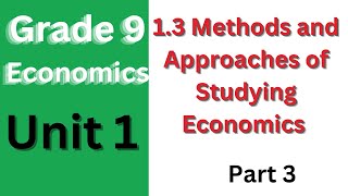 13 Methods and Approaches of Studying Economics [upl. by Eisso]